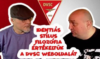 ST Vlog – Identitás? Filozófia? Stílus? – Mit árul el a DVSC weboldala