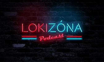 LokiZóna #17 – Váratlan fordulat?