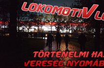 LokomotiVlog #29 – Történelmi hazai vereség nyomában