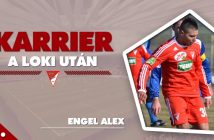 Karrier a Loki után #13 – Engel Alex