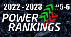 Power Rankings 22/23 – #5-6