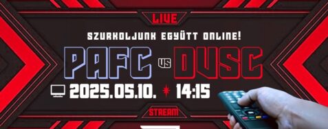 Nézzük együtt! PAFC – DVSC