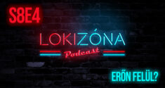 LokiZóna [S8E4] – Erőn felül?