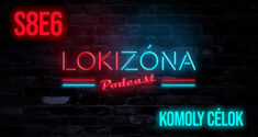 LokiZóna [S8E6] – Komoly célok