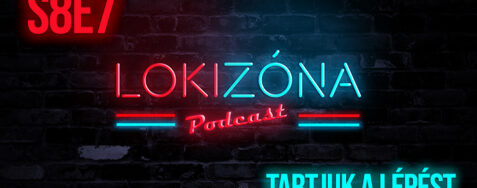 LokiZóna [S8E7] – Tartjuk a lépést