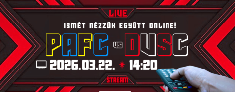 Nézzük együtt! PAFC – DVSC