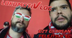 LokomotiVlog #74 – Ezt gyorsan felejtsük el