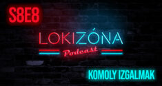 LokiZóna [S8E8] – Komoly izgalmak